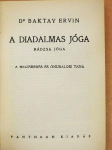 Dr. Baktay Ervin - A diadalmas jóga [antikvár]