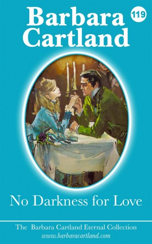 Barbara Cartland - No Darkness for Love [eKönyv: epub, mobi]