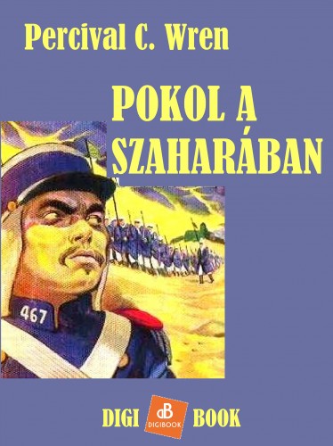 PERCIVAL C. WREN - Pokol a Szaharában [eKönyv: epub, mobi]