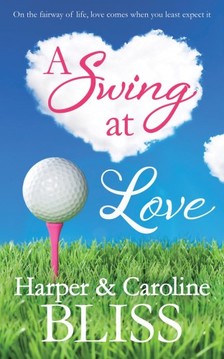 Caroline Bliss Harper Bliss, - A Swing at Love [eKönyv: epub, mobi]