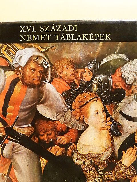 Végh János - XVI. századi német táblaképek [antikvár]