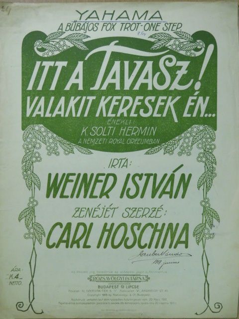 Carl Hoschna - Itt a tavasz! Valakit keresek én... [antikvár]