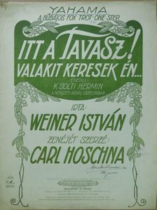 Carl Hoschna - Itt a tavasz! Valakit keresek én... [antikvár]