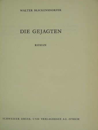 Walter Blickensdorfer - Die gejagten [antikvár]