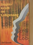 Don Gossett - Siegeskraft im Lobgesang [antikvár]