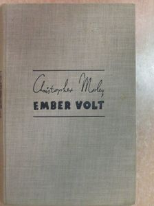 Christopher Morley - Ember volt [antikvár]
