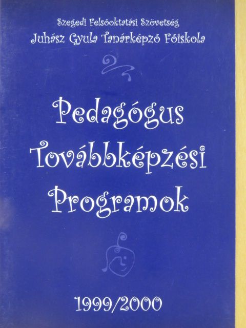 Pedagógus Továbbképzési Programok 1999/2000 [antikvár]