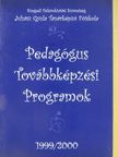 Pedagógus Továbbképzési Programok 1999/2000 [antikvár]