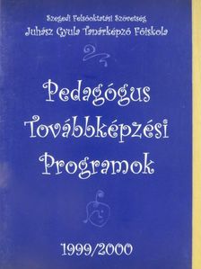 Pedagógus Továbbképzési Programok 1999/2000 [antikvár]