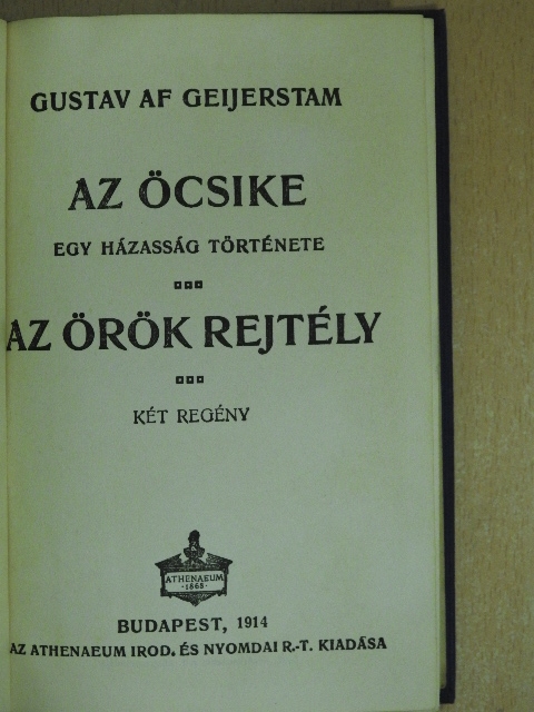 Gustaf Af Geijerstam - Az öcsike/Az örök rejtély [antikvár]