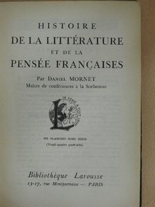 Daniel Mornet - Histoire de la Littérature et de la Pensée Francaises [antikvár]