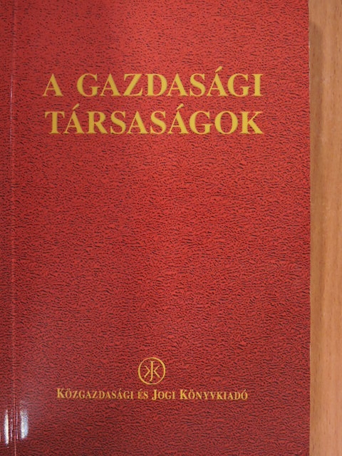 Dr. Besenyei Lajos - A gazdasági társaságok 1. [antikvár]