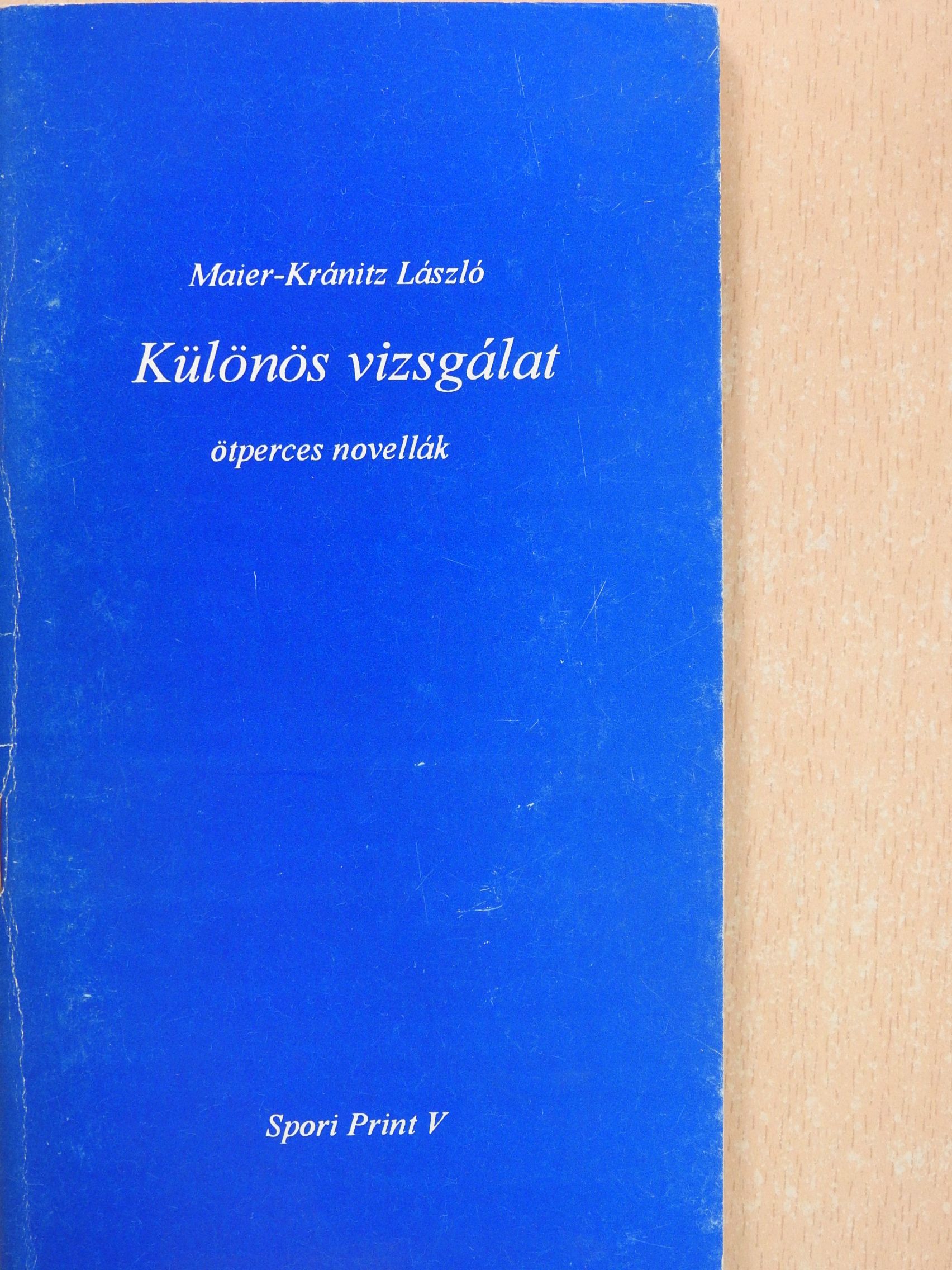Maier-Kránitz László - Különös vizsgálat (dedikált példány) [antikvár]