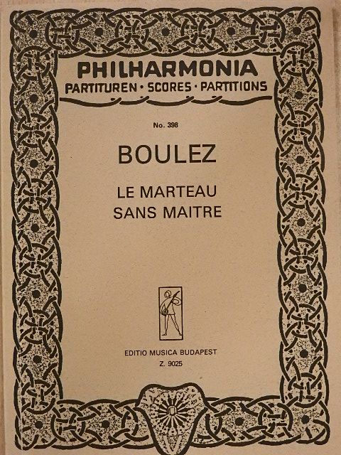 Pierre Boulez - Le Marteau Sans Maitre  [antikvár]