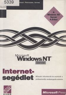 Kis Ádám (szerk.) - Windows NT Server 4.0 Üzemeltetői enciklopédia - Internetsegédlet [antikvár]