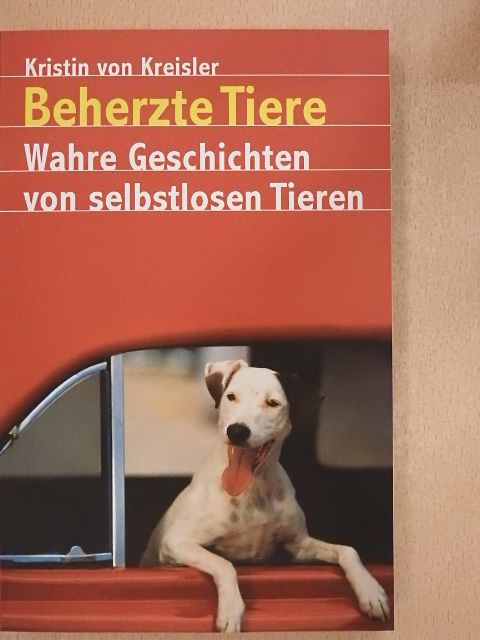 Kristin von Kreisler - Beherzte Tiere [antikvár]