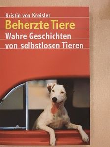 Kristin von Kreisler - Beherzte Tiere [antikvár]
