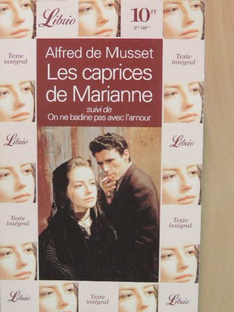 Alfred de Musset - Les caprices de Marianne suivi de On ne badine pas avec l'amour [antikvár]