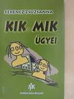 Ferencz Zsuzsanna - Kik és Mik ügyei [antikvár]