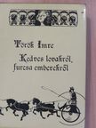 Török Imre - Kedves lovakról, furcsa emberekről (dedikált példány) [antikvár]