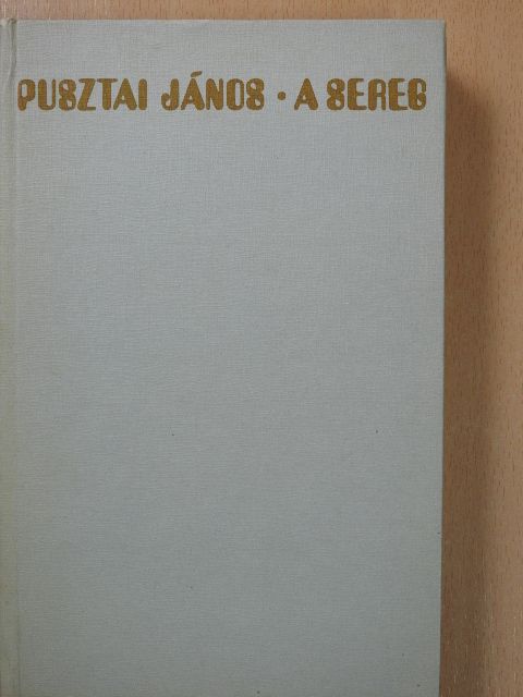 Pusztai János - A sereg (dedikált példány) [antikvár]