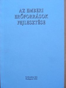 Dr. Kővári György - Az emberi erőforrások fejlesztése [antikvár]