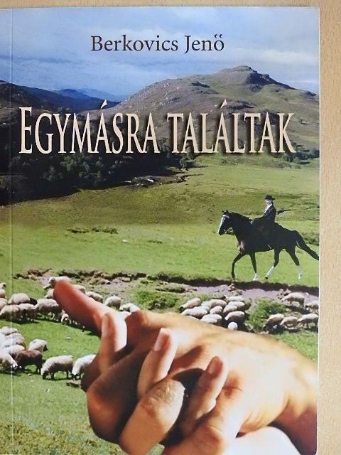 Berkovics Jenő - Egymásra találtak [antikvár]
