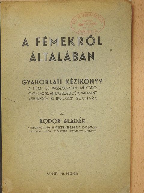 Bodor Aladár - A fémekről általában [antikvár]