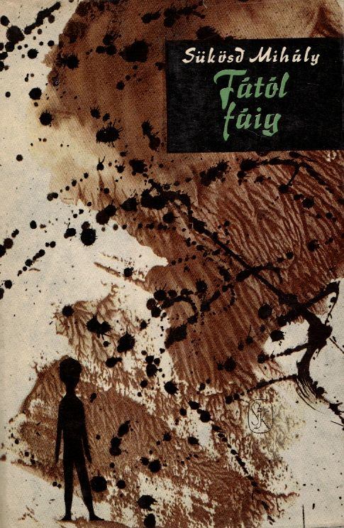 SÜKÖSD MIHÁLY - Fától fáig [antikvár]