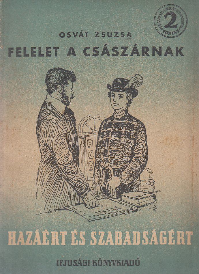 Osvát Zsuzsa - Felelet a császárnak [antikvár]