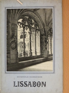 Reinhold Schneider - Lissabon [antikvár]