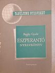 Baghy Gyula - Eszperantó nyelvkönyv [antikvár]