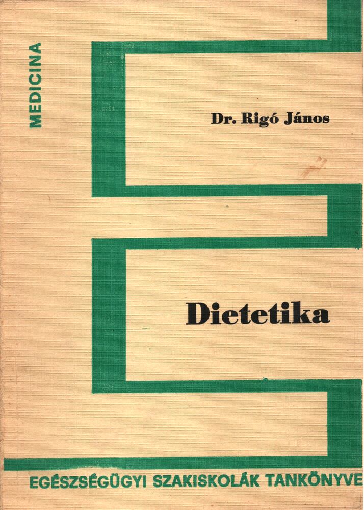 Dr. Rigó János - Dietetika [antikvár]