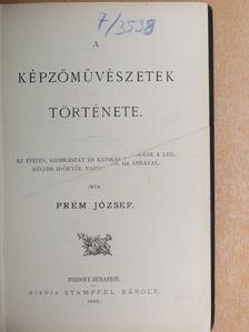 Prém József - A képzőművészetek története [antikvár]