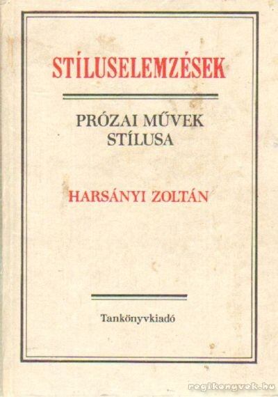 HARSÁNYI ZOLTÁN - Stíluselemzések [antikvár]