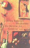 Die Hüterin der Gewürze [antikvár]