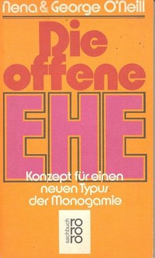 Die offene Ehe – Konzept für einen neuen Typus der Monogamie [antikvár]