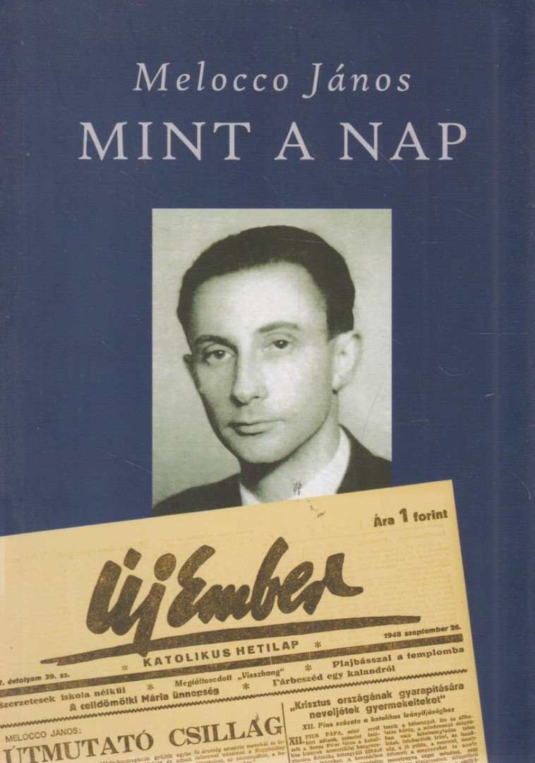 Melocco János - Mint a nap [antikvár]