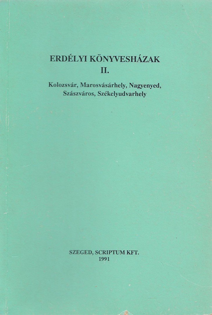 MONOK ISTVÁN - Erdélyi könyvesházak II. [antikvár]