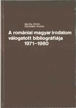 Bertha Zoltán, Görömbei András - A romániai magyar irodalom válogatott bibliográfiája 1971-1980 [antikvár]