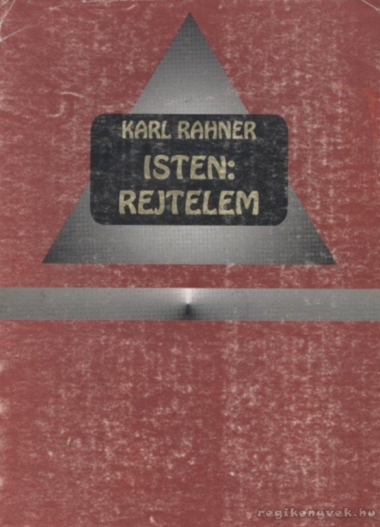 Karl Rahner - Isten: rejtelem [antikvár]