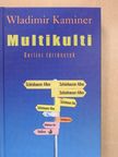Wladimir Kaminer - Multikulti [antikvár]
