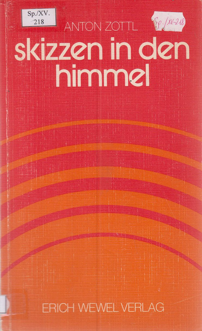 Zottl, Anton - Skizzen in den Himmel [antikvár]