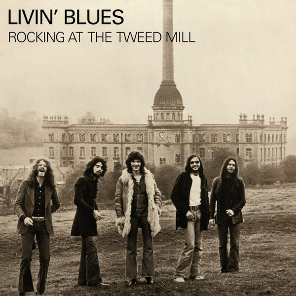 LIVIN' BLUES - ROCKING AT THE TWEED MILL LP LIVIN' BLUES