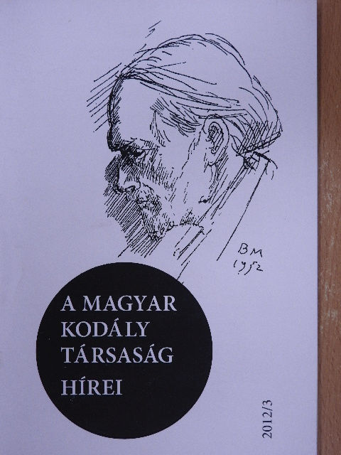 Bónis Ferenc - A Magyar Kodály Társaság Hírei 2012/3. [antikvár]