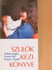 Kovács Árpád - Szülők kézikönyve [antikvár]