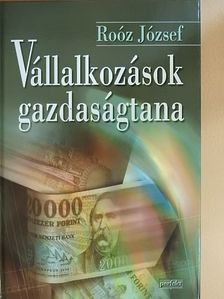 Dr. Roóz József - Vállalkozások gazdaságtana [antikvár]