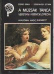 Szepes Erika, Szerdahelyi István - A múzsák tánca [antikvár]