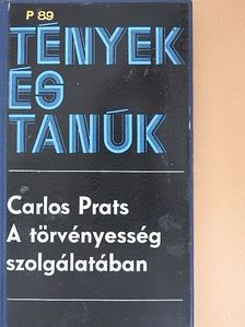Carlos Prats - A törvényesség szolgálatában [antikvár]