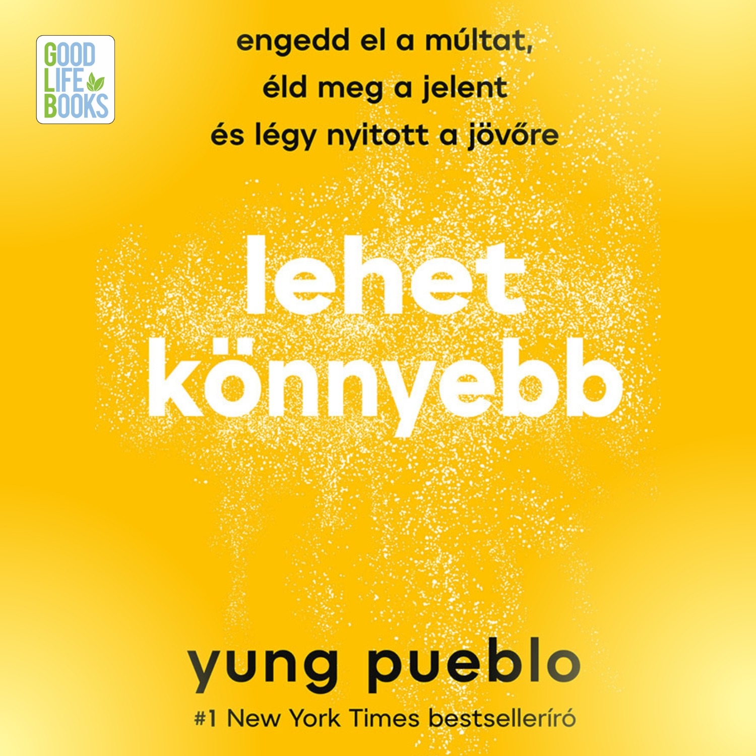 Yung Pueblo - Lehet könnyebb [eHangoskönyv]